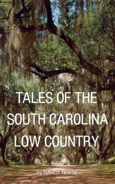 Tales of the South Carolina Low Country