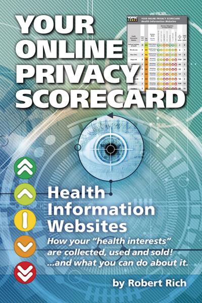 Your Online Privacy Scorecard Health Information Websites