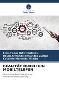 REALITÄT DURCH EIN MOBILTELEFON