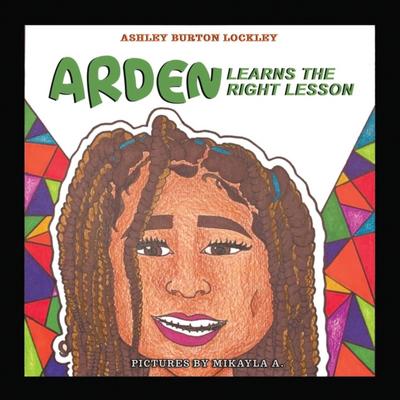Arden Learns the Right Lesson