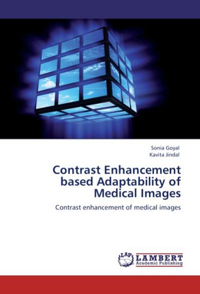 Contrast Enhancement based Adaptability of Medical Images