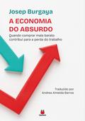 A economia do absurdo