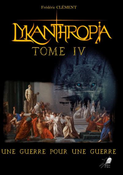 Lykanthropia - Tome 4