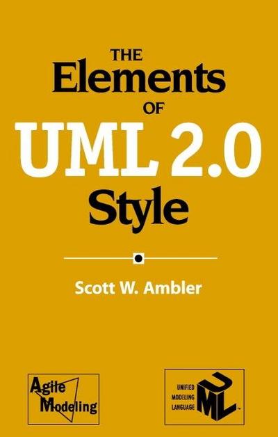 Elements of UML(TM) 2.0 Style
