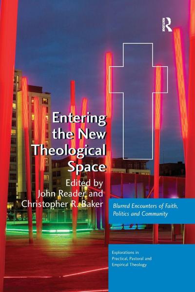 Entering the New Theological Space