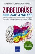 Zirbeldrüse – Eine 360° Analyse