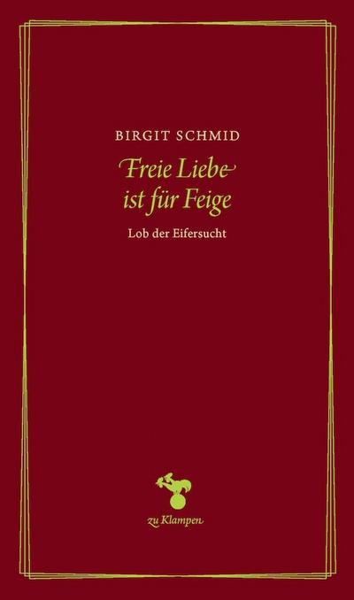 Freie Liebe ist für Feige