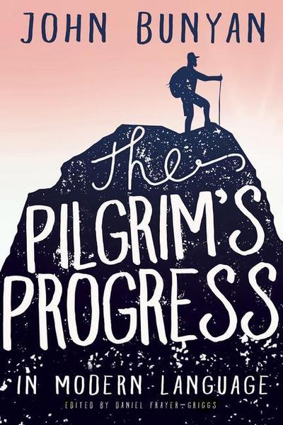 The Pilgrim’s Progress in Modern Language