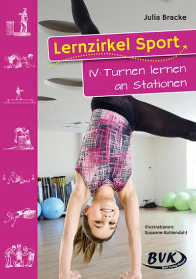 Lernzirkel Sport Lernzirkel Sport IV: Turnen lernen an Stationen