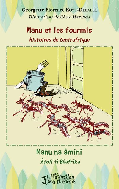 Manu et les fourmis, histoires de Centrafrique