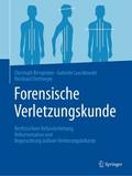 Forensische Verletzungskunde