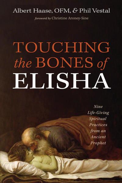 Touching the Bones of Elisha