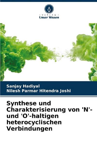 Synthese und Charakterisierung von ’N’- und ’O’-haltigen heterocyclischen Verbindungen