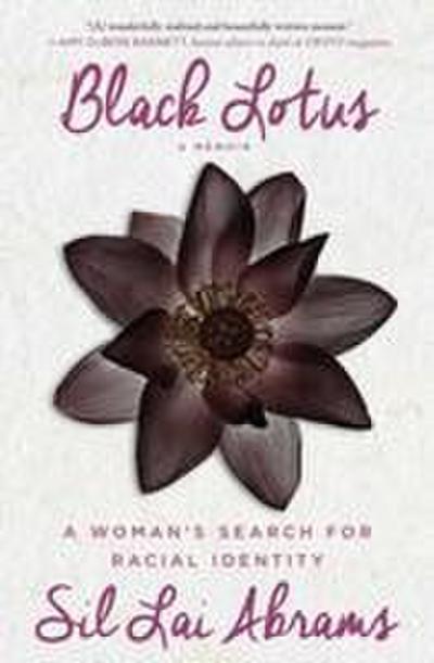 Black Lotus: A Woman’s Search for Racial Identity