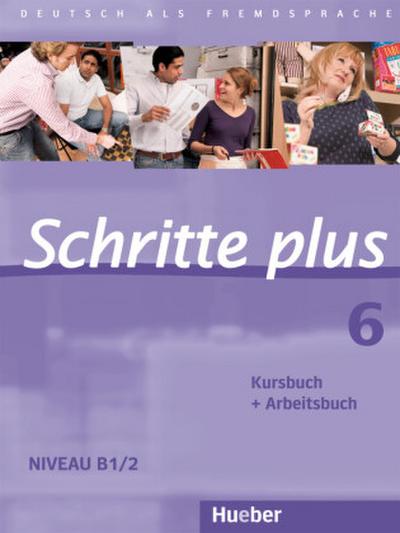 Schritte plus - Deutsch als Fremdsprache Kursbuch + Arbeitsbuch