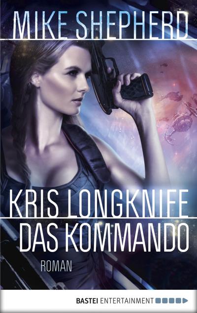 Kris Longknife 5: Das Kommando