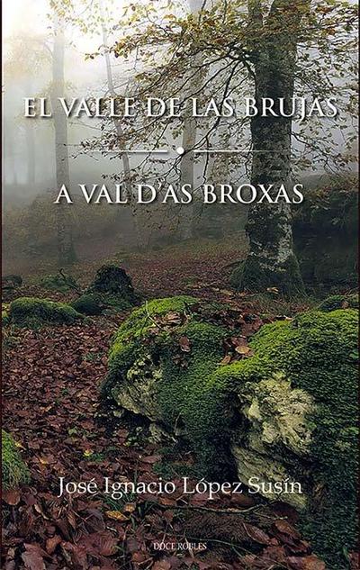 El valle de las brujas = A val d’as broixas