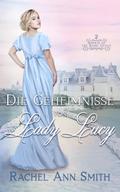 Die Geheimnisse von Lady Lucy (Agents of the Home Office, #2)