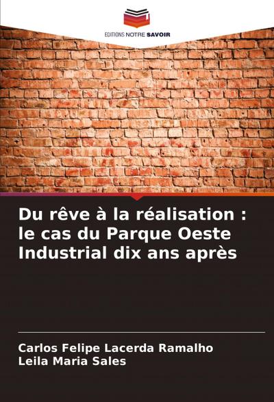 Du rêve à la réalisation : le cas du Parque Oeste Industrial dix ans après