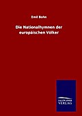 Die Nationalhymnen der europäischen Völker