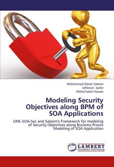 Modeling Security Objectives along BPM of SOA Applications
