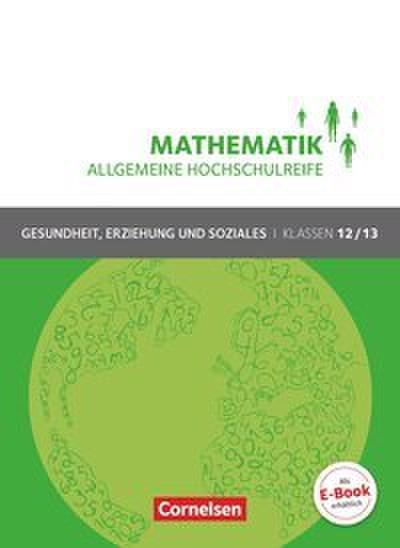 Mathematik - Allgemeine Hochschulreife - Gesundheit, Erziehung und Soziales - Klasse 12/13