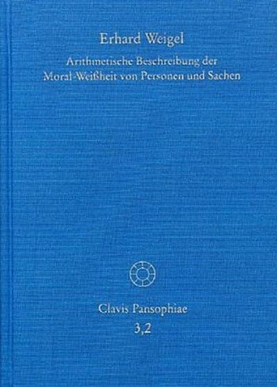 Erhard Weigel: Werke II