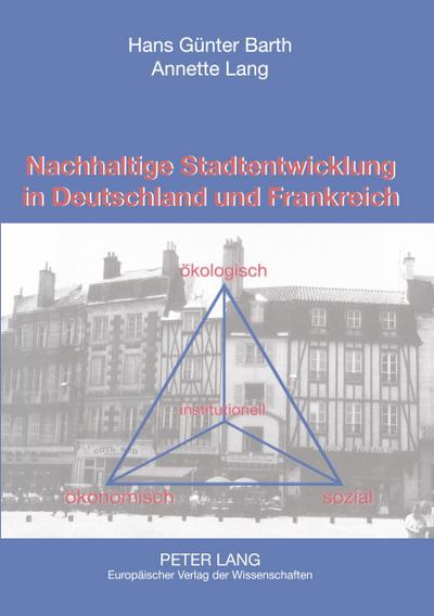 Nachhaltige Stadtentwicklung in Deutschland und Frankreich