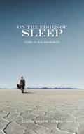 On the Edges of Sleep: Poems of War and Memory