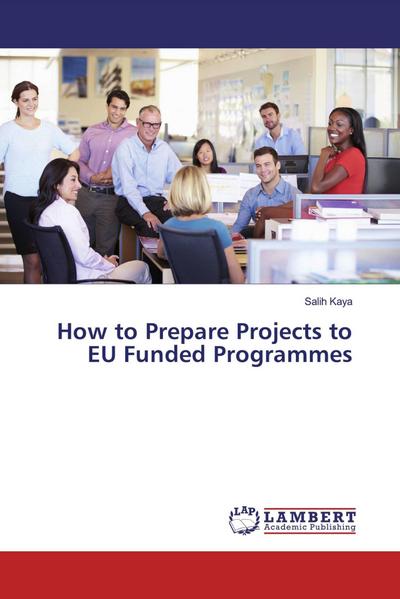 How to Prepare Projects to EU Funded Programmes