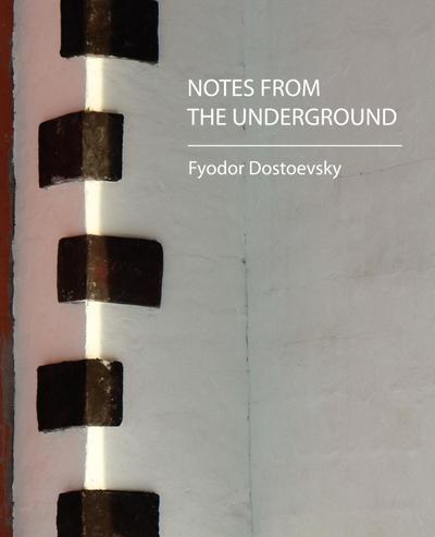 Notes from the Underground