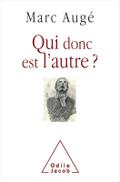 Qui donc est l’autre ?