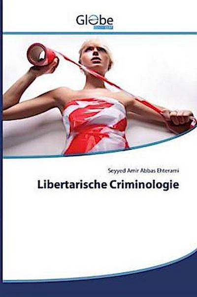 Libertarische Criminologie