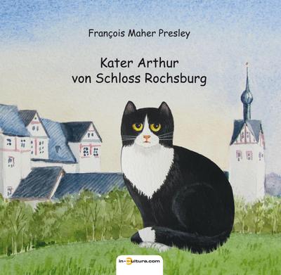 Presley, F: Kater Arthur von Schloss Rochsburg
