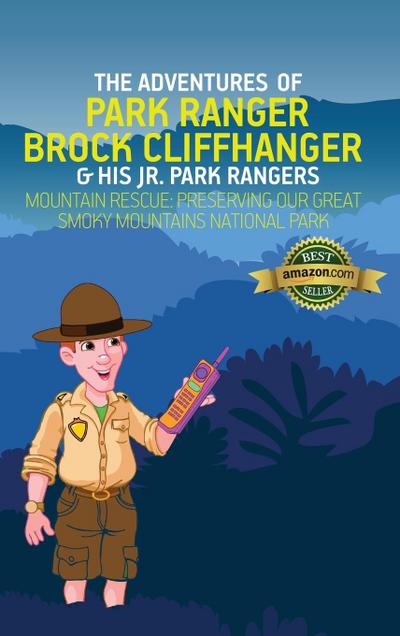 The Adventures of Park Ranger Brock Cliffhanger & His Jr. Park Rangers