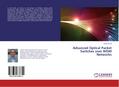 Advanced Optical Packet Switches over WDM Networks