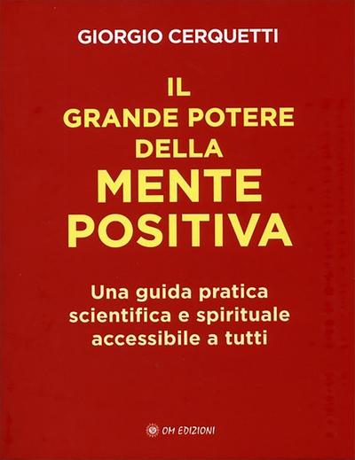 Il Grande Potere della Mente Positiva