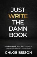 Just Write The Damn Book