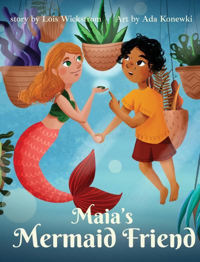 Maia’s Mermaid Friend (hardcover)