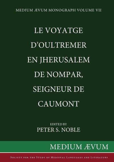 Le Voyatge D’Oultremer en Jherusalem de Nompar, Seigneur de Caumont
