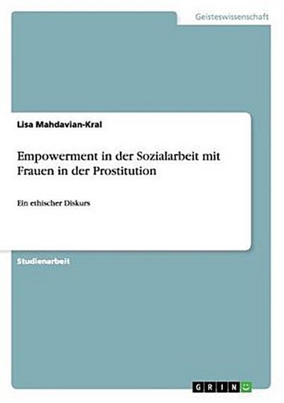 Empowerment in der Sozialarbeit mit Frauen in der Prostitution