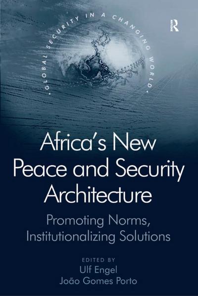 Africa’s New Peace and Security Architecture