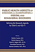 Public Health Aspects of Diagnosis and Classification of Mental and Behavioral Disorders
