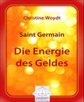 Saint Germain Die Energie des Geldes