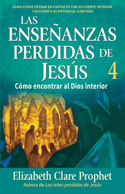 LAS ENSEÑANZAS PERDIDAS DE JESÚS 4