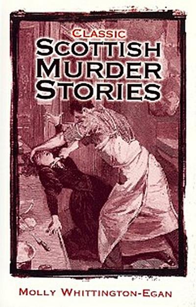Classic Scottish Murder Stories