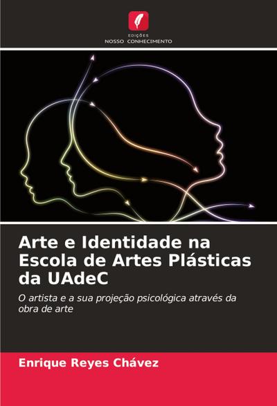 Arte e Identidade na Escola de Artes Plásticas da UAdeC
