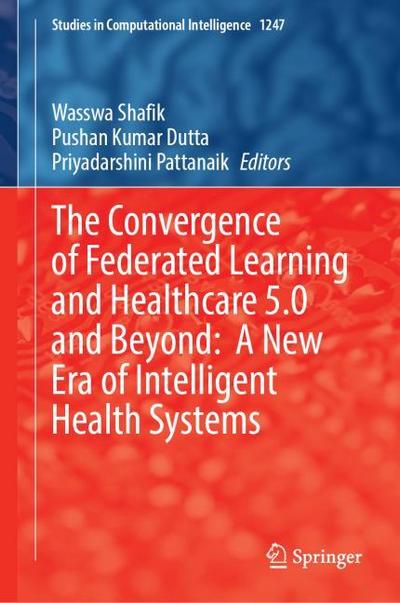 The Convergence of Federated Learning and Healthcare 5.0 and Beyond: A New Era of Intelligent Health Systems