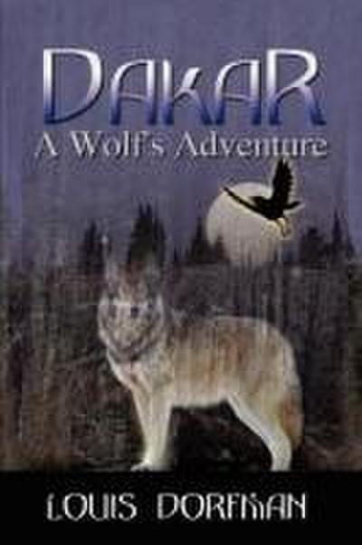 Dakar, A Wolf’s Adventure