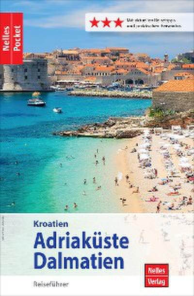 Nelles Pocket Reiseführer Kroatien - Adriaküste, Dalmatien